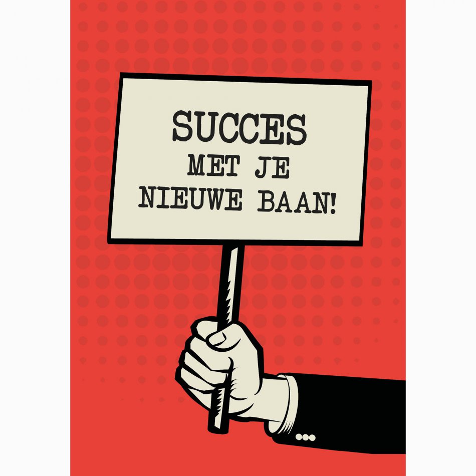 Collega Succes met je nieuwe baan bord